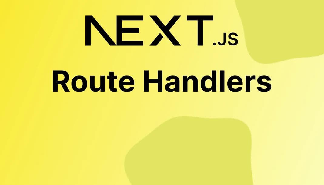 Next js 13 Route handlers explained